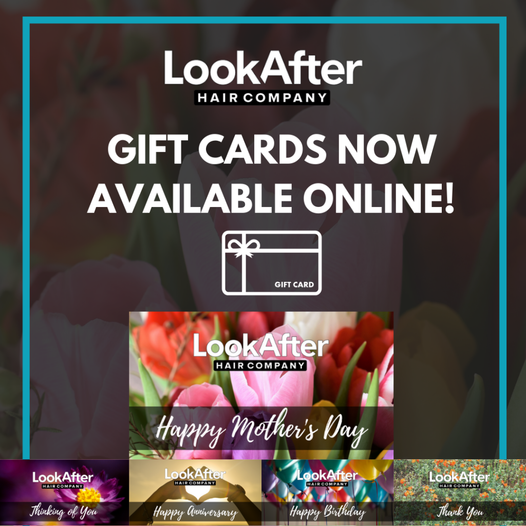 Gift Cards Now Available Online! - LookAfter Hair Company